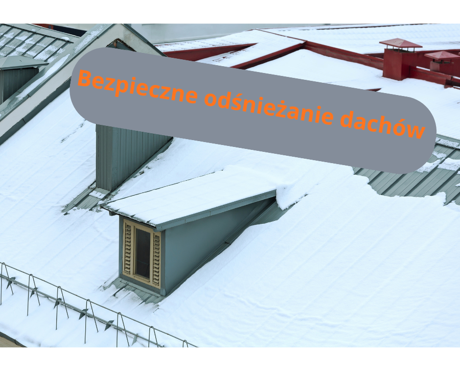 Bezpieczne odśnieżanie dachów